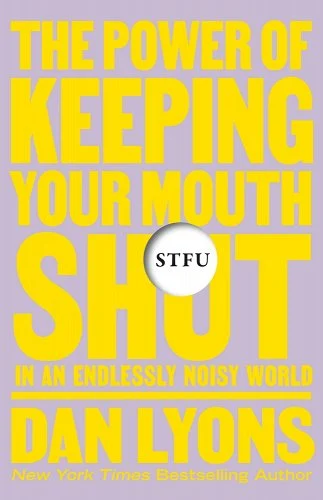 Best Selling Book The Power of Keeping Your Mouth Shut