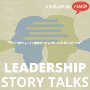 Leadership StoryTalks a podcast by Narativ, Inc Cover photo