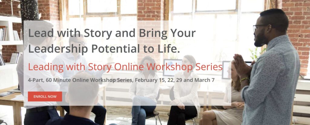 Lead with Story and Bring Your Leadership Potential to Life Online workshop