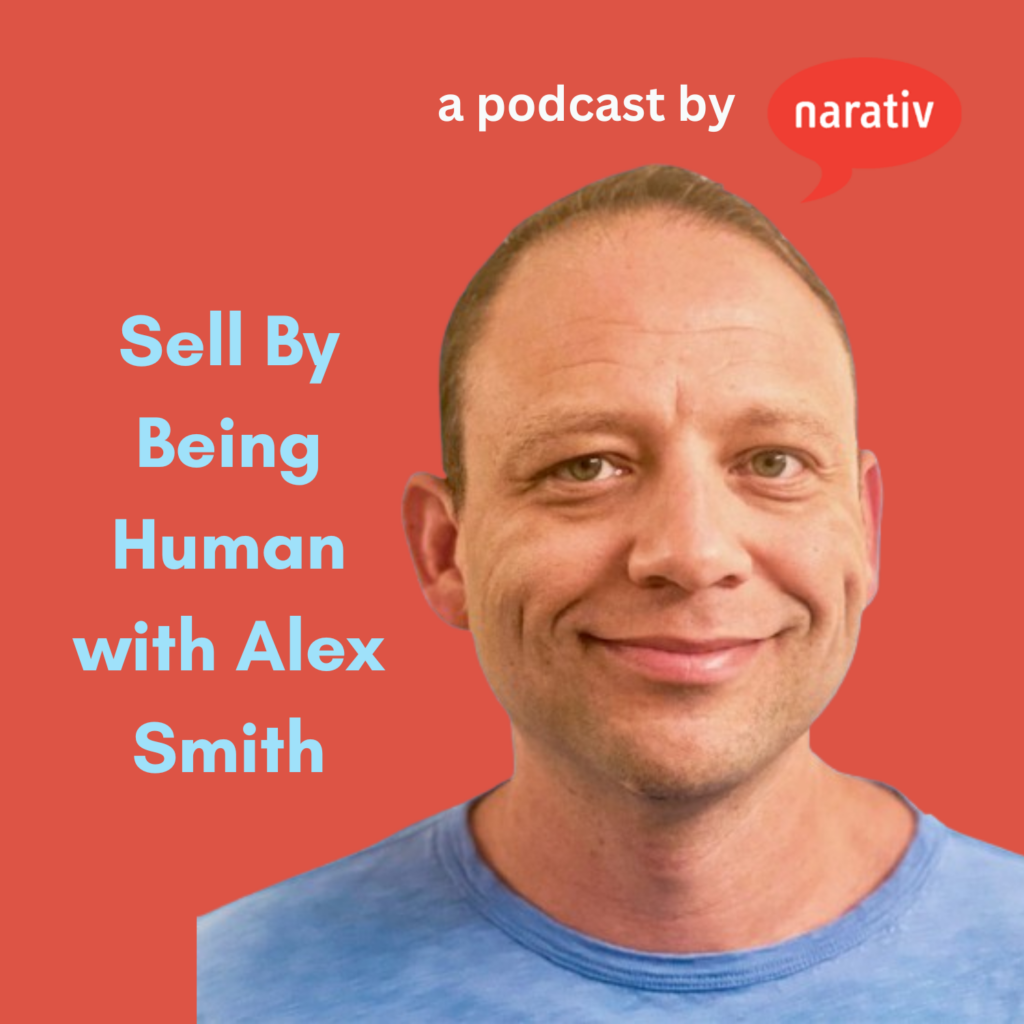 Leadership Story Talks | Sell By Being Human with Alex Smith