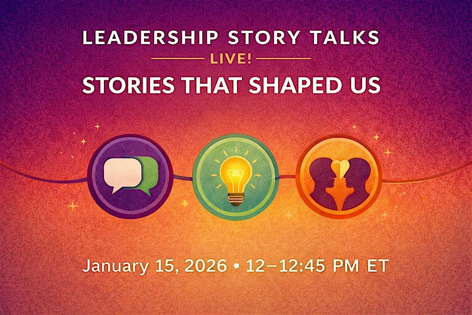 Leadership StoryTalks Live - The Stories that Shaped Us - Live Event